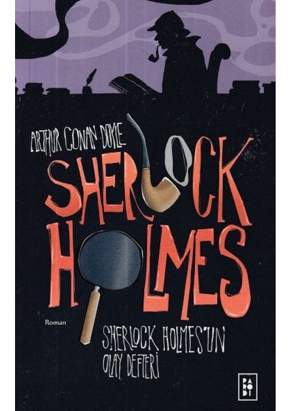 Sherlock Holmes 5- Sherlock Holmesun Olay Defteri