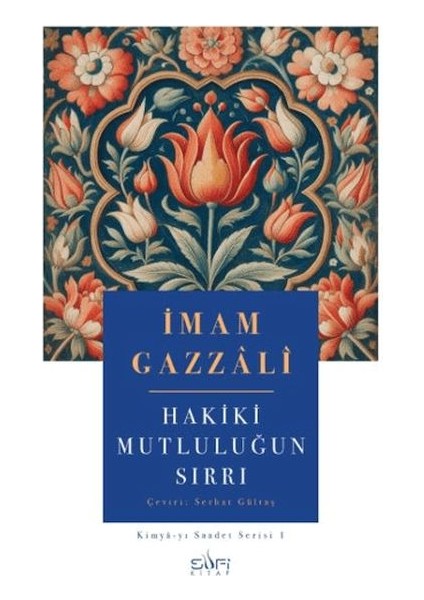 Hakiki Mutluluğun Sırrı