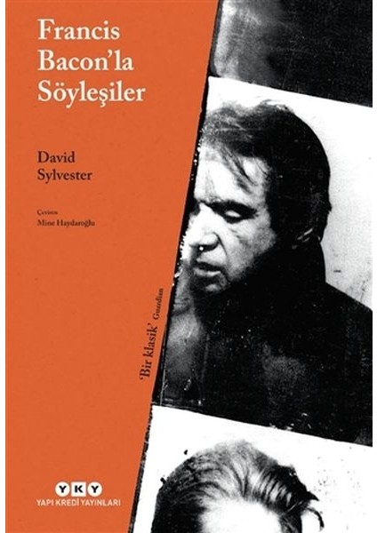 Francis Bacon’la Söyleşiler