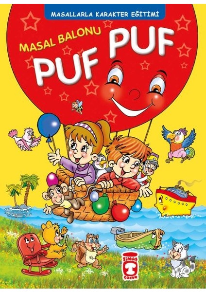 Masal Balonu Puf Puf - Masallarla Karakter Eğitimi (Fleksi Cilt)