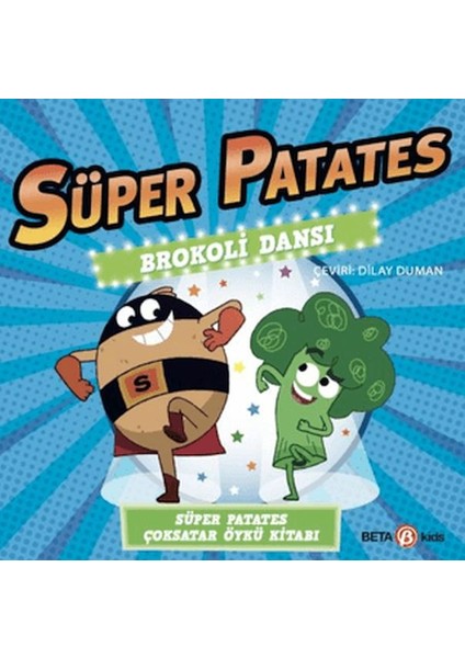 Süper Patates Brokoli Dansı