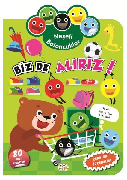 Neşeli Baloncuklar Biz De Alırız!