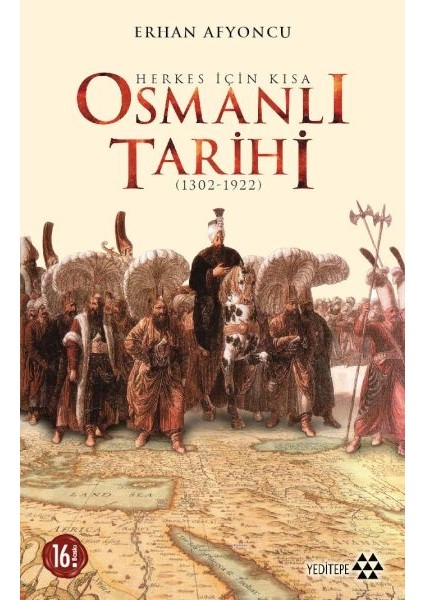 Herkes Için Kısa Osmanlı Tarihi