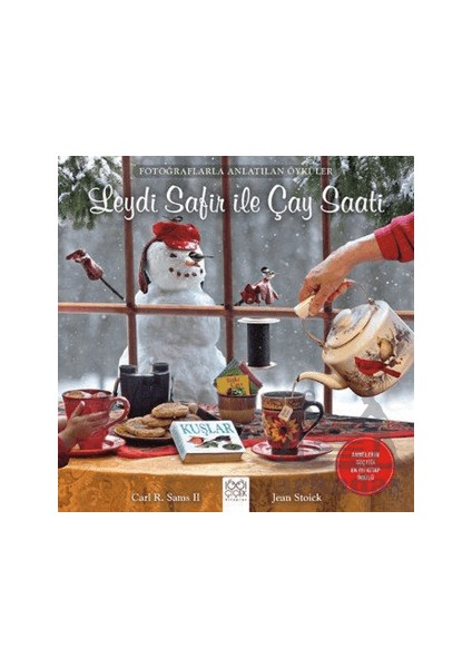 Fotoğraflarla Anlatılan Öyküler - Leydi Safir ile Çay Saati