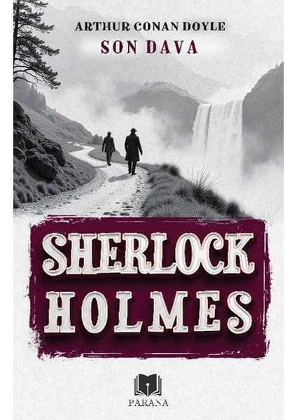 Son Dava - Sherlock Holmes