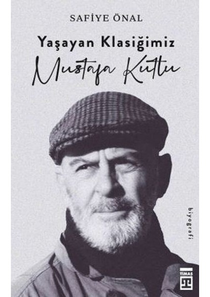 Yaşayan Klasiğimiz Mustafa Kutlu