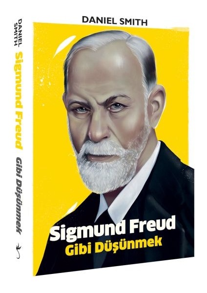 Sigmund Freud Gibi Düşünmek
