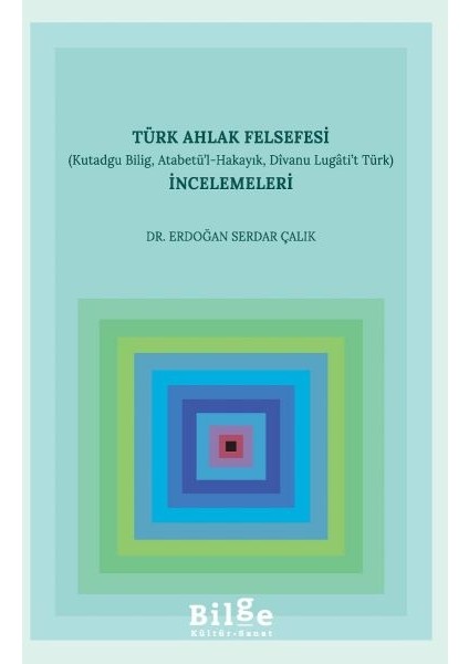 Türk Ahlak Felsefesi Incelemeleri