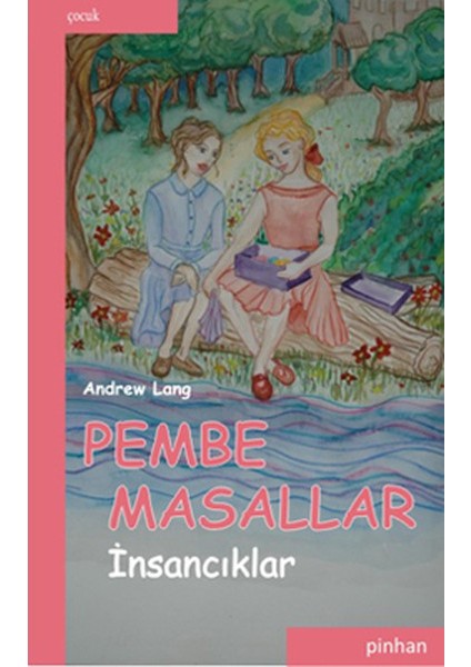 Pembe Masallar (Insancıklar)