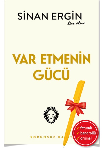 Alfa Kalem+ Var Etmenin Gücü (Sinan Ergin) Yeni Kişisel Gelişim - Destek Kitap