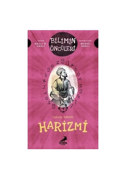 Cebrin Babası Harizmi - Bilimin Öncüleri