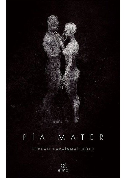 Pia Mater 1. Kitap