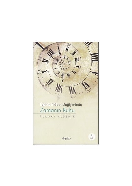 Tarihin Nöbet Değişiminde Zamanın Ruhu