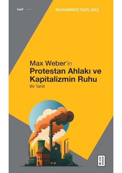 Max Weber’in Protestan Ahlakı