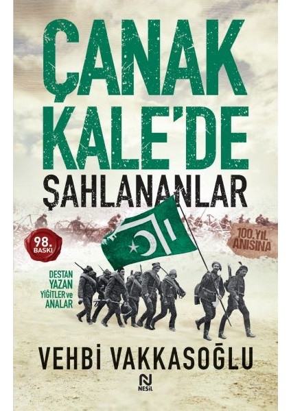 Çanakkale’de Şahlananlar Destan Yazan Yiğitler ve Analar