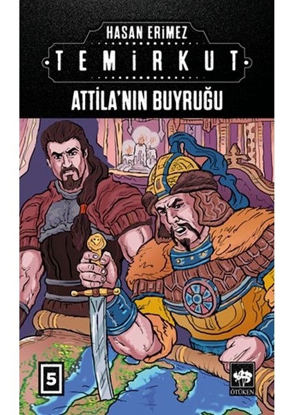 Temirkut 5 - Atilla'nın Buyruğu