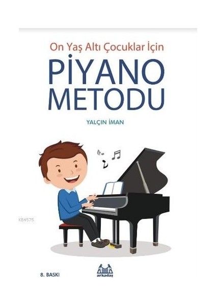 On Yaş Altı Çocuklar Için Piyano Metodu