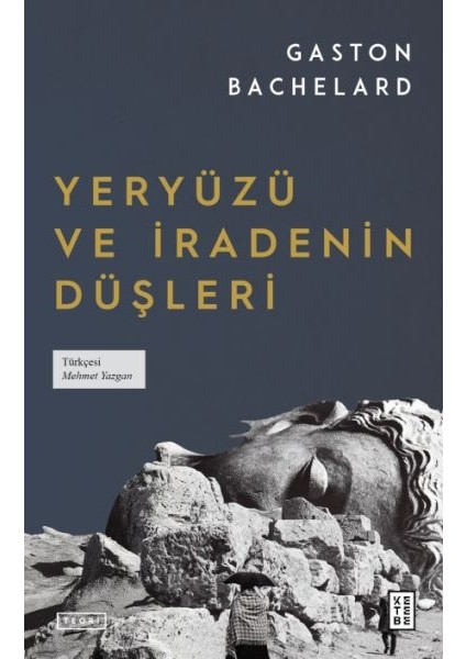Yeryüzü ve Iradenin Düşleri