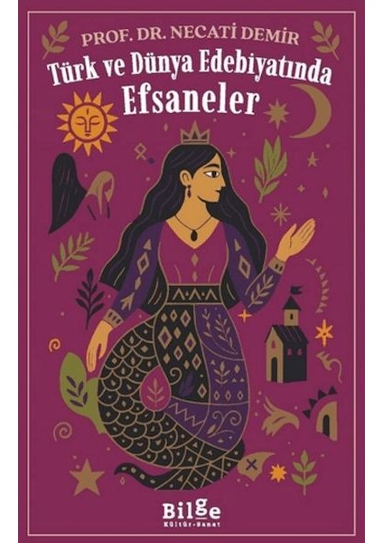 Türk ve Dünya Edebiyatında Efsaneler