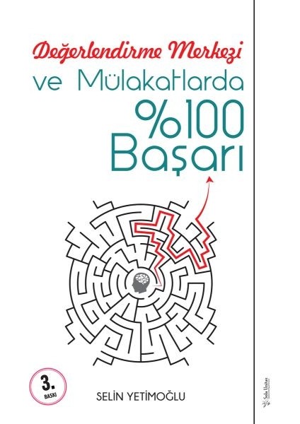 Değerlendirme Merkezi ve Mülakatlarda %100 Başarı