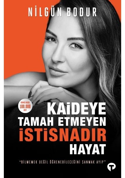 Kaideye Tamah Etmeyen Istisnadır Hayat