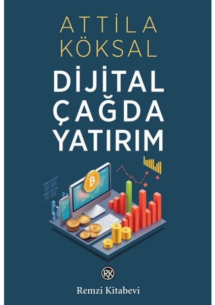 Dijital Çağda Yatırım