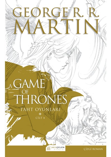 A Game Of Thrones Taht Oyunları Cilt:4 (Çizgi Roman)