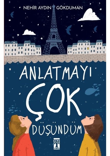 Anlatmayı Çok Düşündüm