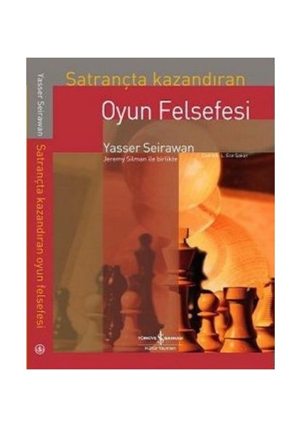 Satrançta Kazandıran Oyun Felsefesi
