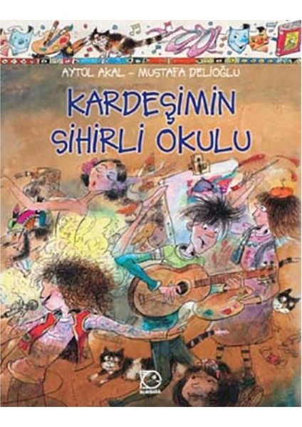 Uçan Balık Yayınları Kardeşimin Sihirli Okulu