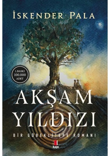 Akşam Yıldızı - Bir Göbeklitepe Romanı