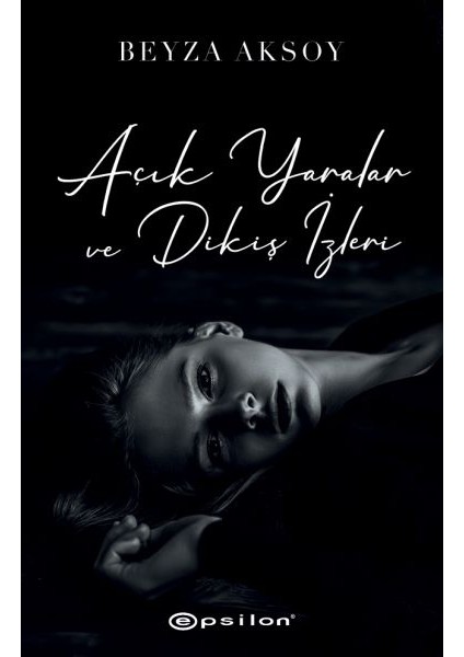 Açık Yaralar ve Dikiş Izleri