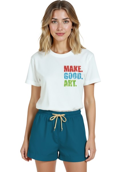 Kadın Beyaz Relaxed Fit %100 Pamuk Tişört – Make. Good. Art. Renkli Brush Tipografi Baskılı