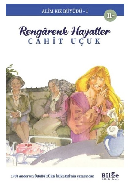 Alim Kız Büyüdü 1 Rengarenk Hayaller