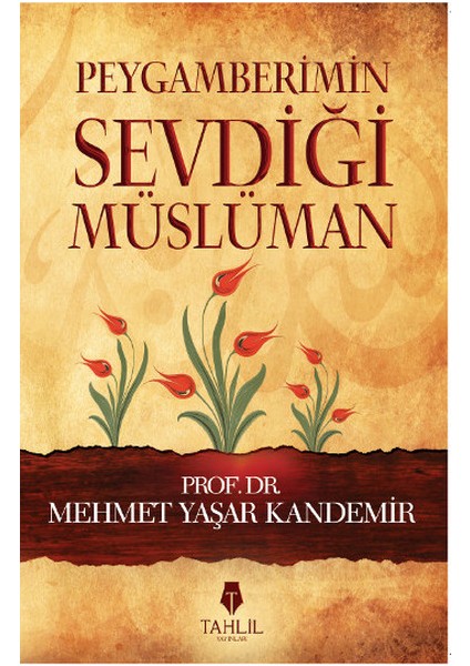 Peygamberimin Sevdiği Müslüman