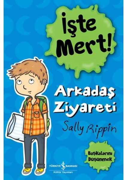 Işte Mert! - Arkadaş Ziyareti - Başkalarını Düşünmek