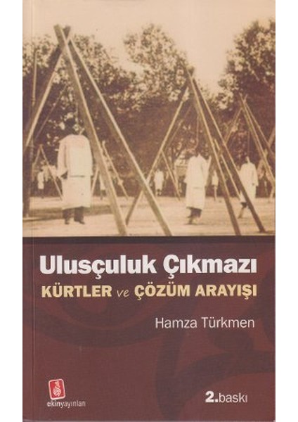 Ulusçuluk Çıkmazı Kürtler ve Çözüm Arayışı