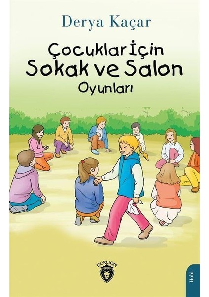 Yayınevi Çocuklar Için Sokak ve Salon Oyunları