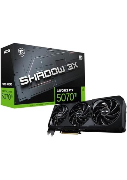 VGA Rtx 5070 Tı 16G Shadow 3x Oc RTX5070TI 16GB Gdrr7 256 B DX12 Pcıe 5.0 X16 (3xdp 1xhdmı) modelleri