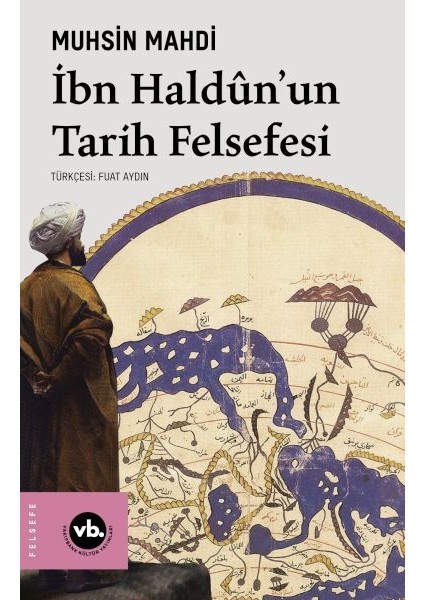 Ibn Haldûn'un Tarih Felsefesi