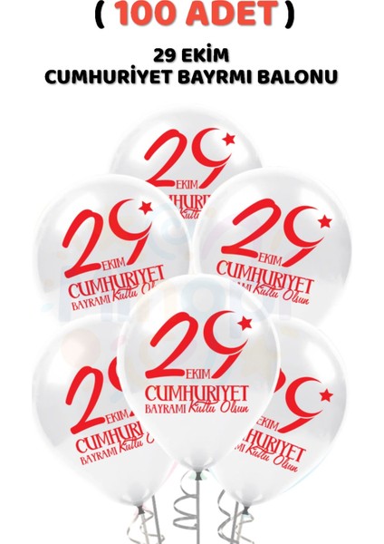 ( 100 Adet ) 29 Ekim Baskılı Cumhuriyet Bayramı Balonu Kırmızı Beyaz Balon 12'' Süsleme Milli Bayram