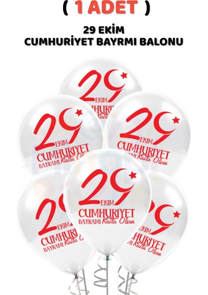 ( 1 Adet ) 29 Ekim Baskılı Cumhuriyet Bayramı Balonu Kırmızı Beyaz Balon 12'' Süsleme Milli Bayram