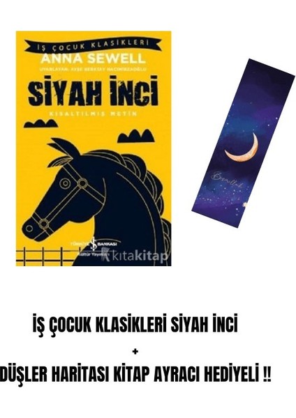 Iş Çocuk Klasikleri Siyah Inci + Düşler Haritası Kitap Ayracı Hediyeli !!