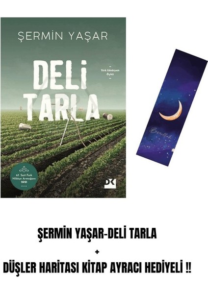 Şermin Yaşar-Deli Tarla + Düşler Haritası Kitap Ayracı Hediyeli !!