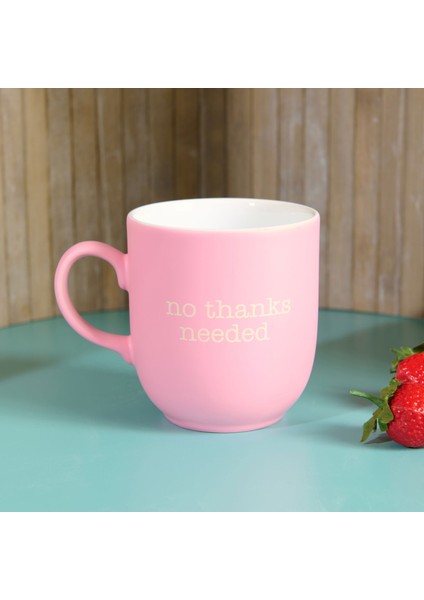 No Thanks Needed Kupa - Pembe - 400 ml