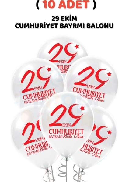 ( 10 Adet ) 29 Ekim Baskılı Cumhuriyet Bayramı Balonu Kırmızı Beyaz Balon 12'' Süsleme Milli Bayram