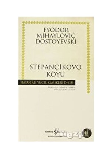 Stepançikovo Köyü - Fyodor Mihayloviç fiyatları