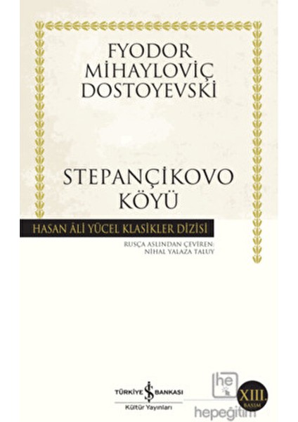 Stepançikovo Köyü - Fyodor Mihayloviç modelleri