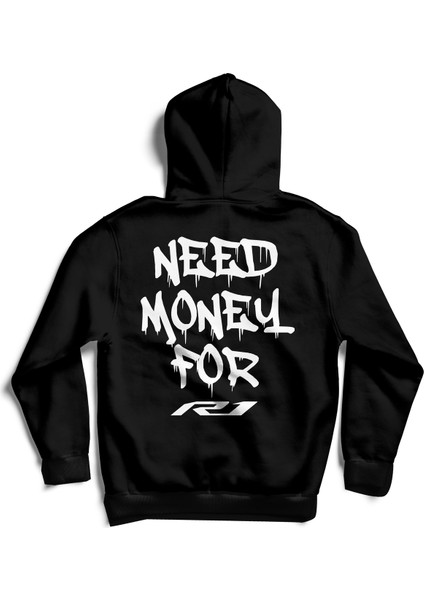Need Money For R1 / Hoodie