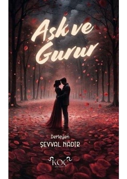 Aşk ve Gurur (Ciltli)